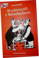 Bruderszaft z Belzebubem Maciej Rybiński