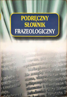 Podręczny słownik Frazeologiczny Dobrowolski