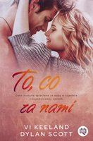 To, co za nami Dylan Scott, Vi Keeland