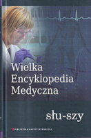 WIELKA ENCYKLOPEDIA MEDYCZNA TOM 20 SŁU-SZY Praca zbiorowa