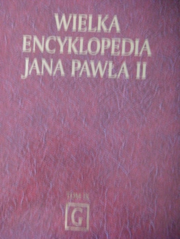 WIELKA ENCYKLOPEDIA JANA PAWŁA II TOM IX Praca zbiorowa