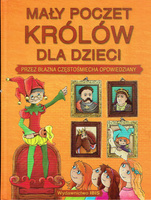 Mały poczet królów dla dzieci przez błazna Częstośmiecha opowiedziany Piotr