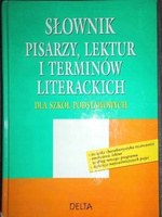 Słownik pisarzy, lektur i terminów literackich dla szkół podstawowych