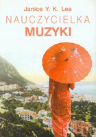Nauczycielka muzyki Janice Y.K. Lee