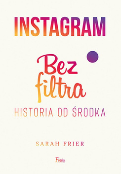 KSIĄŻKA BEZ FILTRA SARAH FRIER